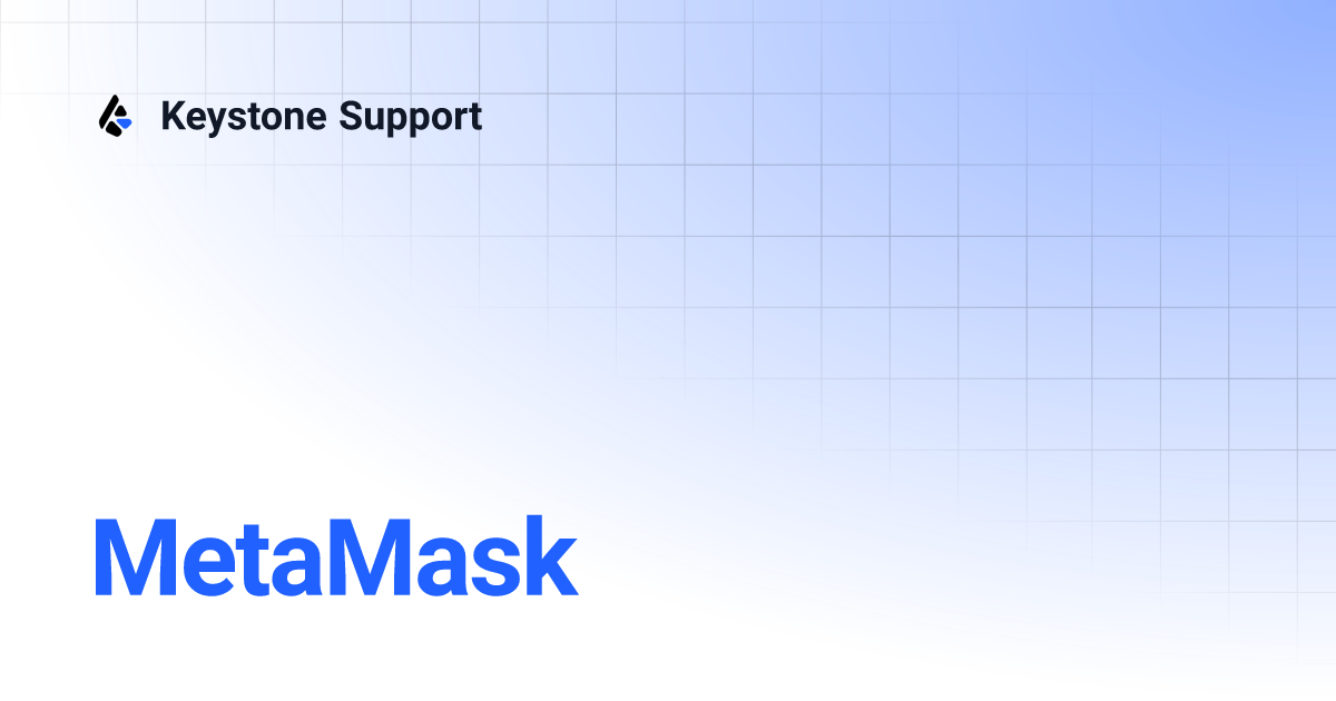 MetaMask | Keystone Support