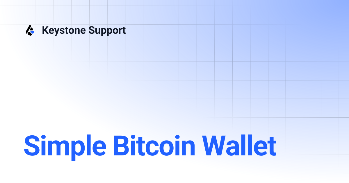 Simple Bitcoin Wallet | 繁體中文 | Keystone Support