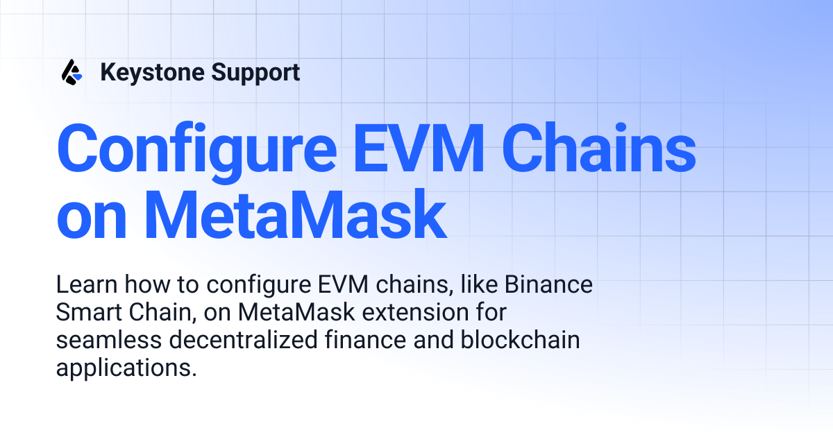 Configure EVM Chains on MetaMask | Keystone Support